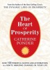 The Heart of Prosperity: Over 100 Powerful Quotes and Affirmations That Ignite Amazing Changes in Your Life