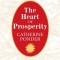 The Heart of Prosperity: Over 100 Powerful Quotes and Affirmations That Ignite Amazing Changes in Your Life