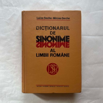 Luiza Seche - Dictionarul de sinonime al limbii romane foto