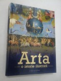 ARTA O ISTORIE ILUSTRATA - Editie Litera