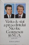 Vizita de stat a presedintelui Nicolae Ceausescu in S.U.A. (12-17 aprilie 1978)