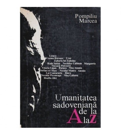 Pompiliu Marcea - Umanitatea sadoveniana de la A la Z - 116780