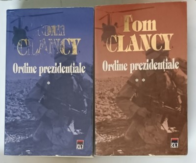 ORDINE PREZIDENTIALE de TOM CLANCY , VOLUMELE I - II , 2003 foto