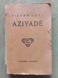 Aziyade- Pierre Loti Editura: Cugetarea