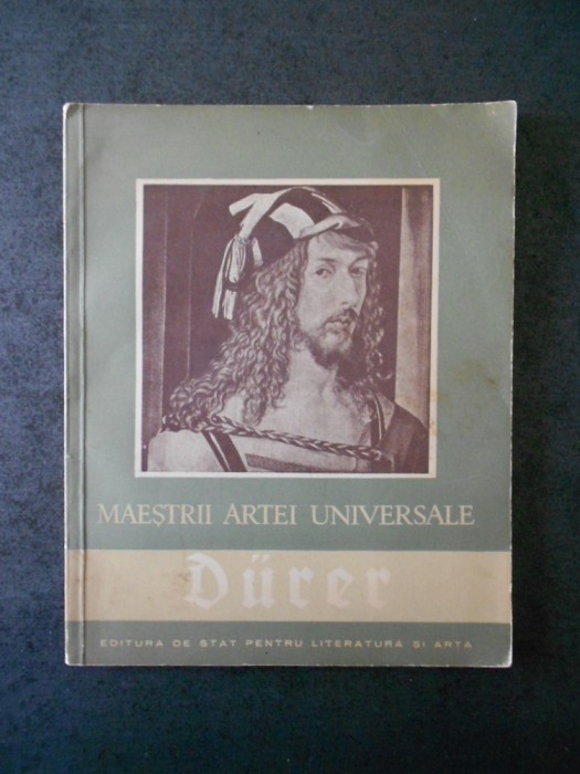 ADINA NANU - ALBRECHT DURER 1471-1528. MAESTRII ARTEI UNIVERSALE