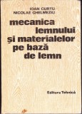 AS - IOAN CURTU, NICOLAE GHELMEZIU - MECANICA LEMNULUI ŞI MATERIALELOR PE BAZA DE LEMN