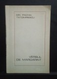 Verbul de Margarit - Ion Pachia Tatomirescu - Editia Princeps cu dedicație si autograf