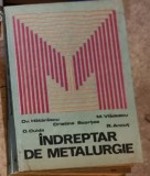 Ov. Hatarascu, M. Vladescu, Cristina Scortea, O. Cuida, R. Ancut - Indreptar de Metalurgie