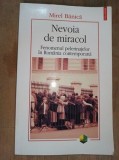 Nevoia de miracol. Fenomenul pelerinajelor in Romania contemporana- Mirel Banica