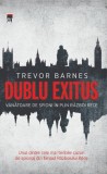 Dublu Exitus: Vanatoare de Spioni in Razboi Rece - Trevor Barnes - Carte Istorie