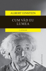Cum vad eu lumea - Albert Einstein, Humanitas