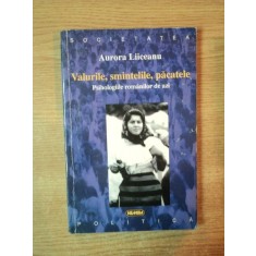 VALURILE , SMINTELILE , PACATELE , PSIHOLOGIILE ROMANILOR DE AZI de AURORA LIICEANU , 1998