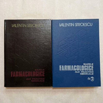 Valentin Stroescu - Bazele farmacologice ale practicii medicale - 2 Vol. foto