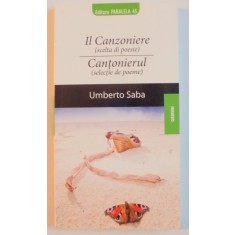 CANTONIERUL ( SELECTIE DE POEME ) de UMBERTO SABA , 2009