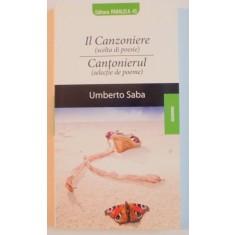 CANTONIERUL ( SELECTIE DE POEME ) de UMBERTO SABA , 2009