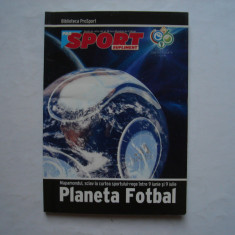 Planeta fotbal - Supliment Pro Sport dedicat celui de-al 18-lea Mondial de Fotba