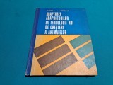 ADAPTAREA ADĂPOSTURILOR LA TEHNOLOGII NOI DE CREȘTERE A ANIMALELOR/B. BLUMER *