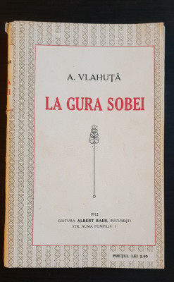 La gura sobei - A. Vlahuță (1912) foto