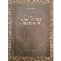 Metode Polarografice In Metalurgie - M. Spalenka ,553311