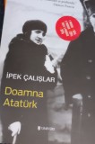 DOAMNA ATATURK Ipek Calislar