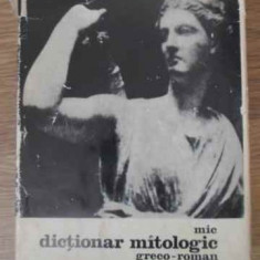 MIC DICTIONAR MITOLOGIC GRECO-ROMAN-ANCA BALACI