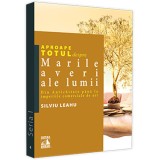 Aproape totul despre marile averi ale lumii: din antichitate pana la imperiile comerciale de azi, Silviu Leahu