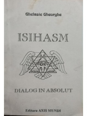 Ghelasie Gheorghe - Isihasm foto