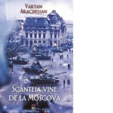 Scanteia vine de la Moscova - Vartan Arachelian