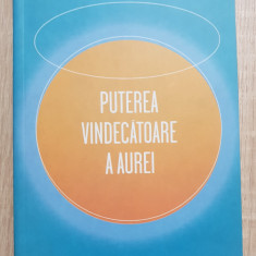 Puterea vindecătoare a aurei - Barbara Y. Martin, Dimitri Moraitis