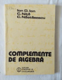 I.D.Ion C. Nita C. Nastasescu - Complemente de algebra
