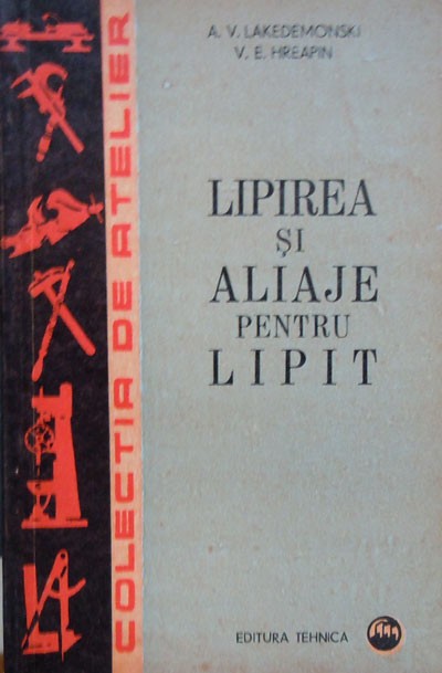A. V. Lakedemonski - Lipirea și aliaje pentru lipit