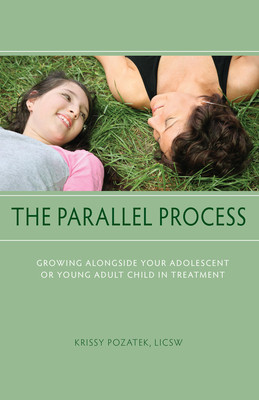 The Parallel Process: Growing Alongside Your Adolescent or Young Adult Child in Treatment foto