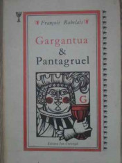 GARGANTUA SI PANTAGRUEL-FRANCOIS RABELAIS foto