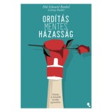 Ord&iacute;t&aacute;smentes h&aacute;zass&aacute;g - Felnőni &eacute;s k&ouml;zelebb ker&uuml;lni egym&aacute;shoz - Hal Edward Runkel, 2024