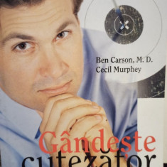 Ben Carson - Gandeste cutezator (2002)