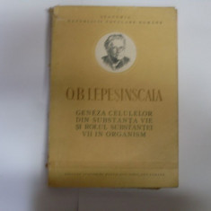 Geneza Celulelor Din Substanta Vie Si Rolul Substantei Vii In - O.b. Lepesinscaia ,550640