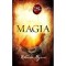 Secretul. Magia - Cartea a 3-a - Rhonda Byrne