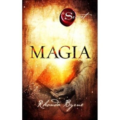 Secretul. Magia - Cartea a 3-a - Rhonda Byrne