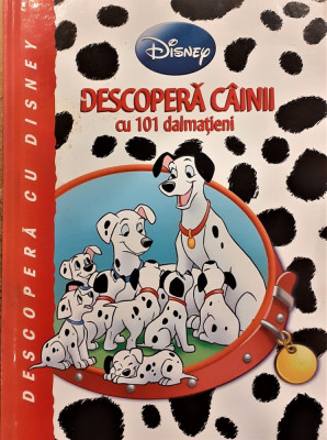 Descopera cainii cu 101 dalmatieni Disney foto