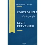 Controalele după apariția Legii Prevenirii - 2018 - Dragoș Căluianu (M285)