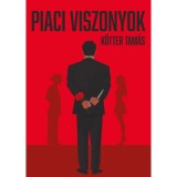 Piaci viszonyok - K&ouml;tter Tam&aacute;s