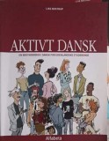 AKTIVT DANSK. EN BEGYNDERBOG I DANSK FOR UDENLANDSKE STUDERENDE-LISE BOSTRUP-246843