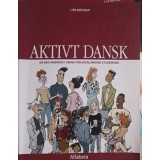 AKTIVT DANSK. EN BEGYNDERBOG I DANSK FOR UDENLANDSKE STUDERENDE-LISE BOSTRUP-246843