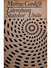 Marcus Cunliffe - Literatura Statelor Unite (Editia: 1969) foto