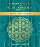 Cumpara ieftin Floarea vietii. Un secret stravechi, volumul III - Drunvalo Melchizedek