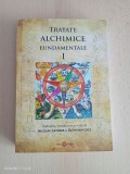 Tratate alchimice fundamentale, vol. I