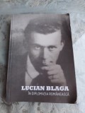 LUCIAN BLAGA IN DIPLOMATIA ROMANEASCA