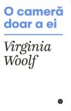 O camera doar a ei - Virginia Woolf