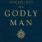 Disciplines of a Godly Man