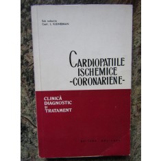 Cardiopatiile Ischemice - coronariene, Clinica, Diagnostic si Tratament